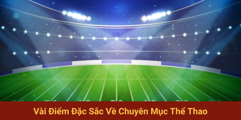 Vài điểm đặc sắc về chuyên mục thể thao