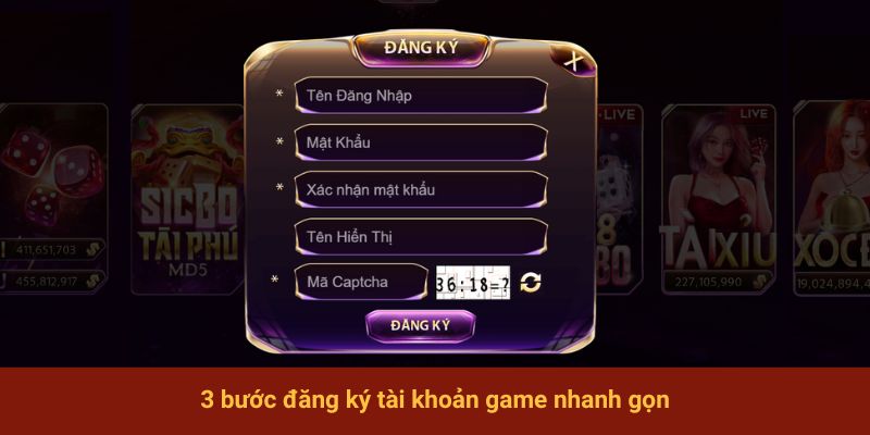 3 bước đăng ký tài khoản game nhanh gọn