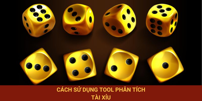 Cách sử dụng tool phân tích tài xỉu