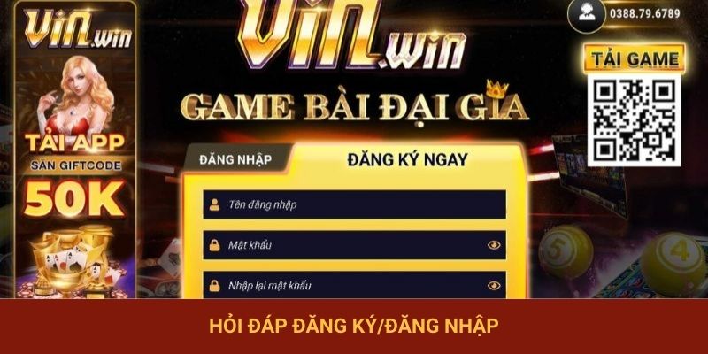 Hỏi đáp đăng ký/đăng nhập
