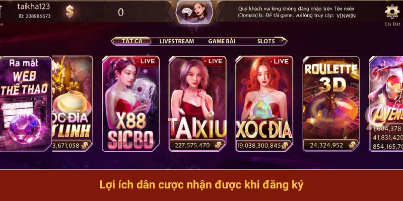 Lợi ích dân cược nhận được khi đăng ký
